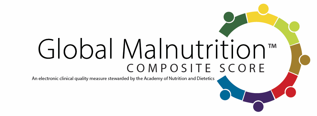 Global Malnutrition Composite Score logo with circular-colored segments symbolizing collaboration and the text: "An electronic clinical quality measure stewarded by the Academy of Nutrition and Dietetics